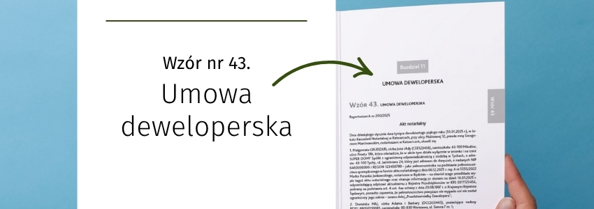 Wzór nr 43. Umowa deweloperska